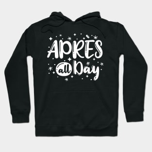 Apres Funny Skiing Snowboarding Winter Hoodie